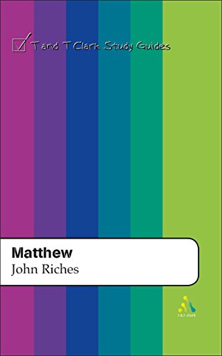 Matthew (T&T Clark Study Guides) (9780567082350) by Riches, John K.