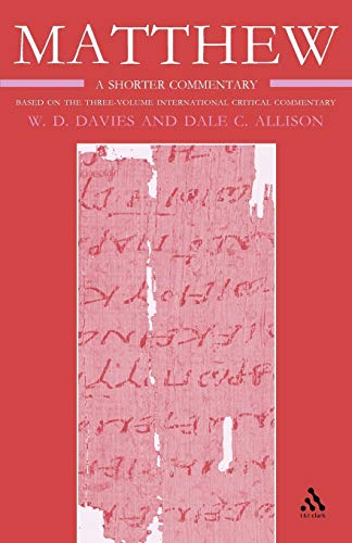 Matthew: Volume 3 (International Critical Commentary) - Davies, W. D.; Jr., Dale C. Allison