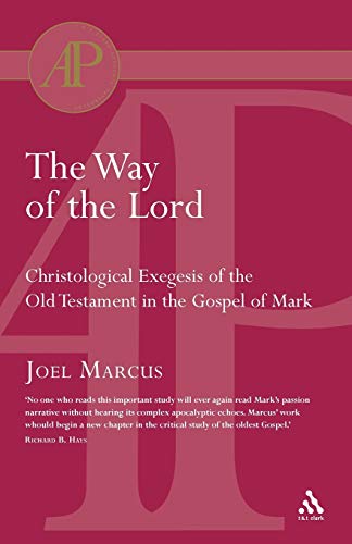 The Way of the Lord (Academic Paperback) (9780567082664) by Marcus, Joel