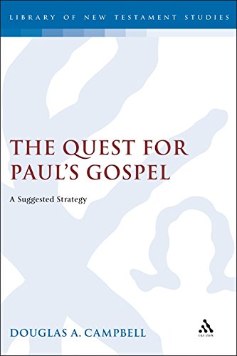 The Quest For Paul's Gospel. A Suggested Strategy