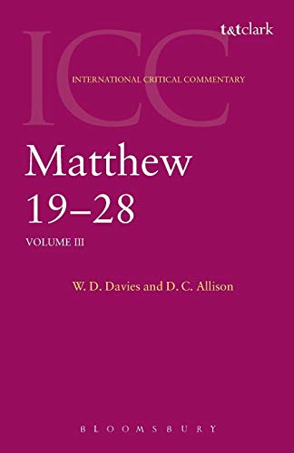 9780567083753: Matthew 19-28: Volume 3 (International Critical Commentary)