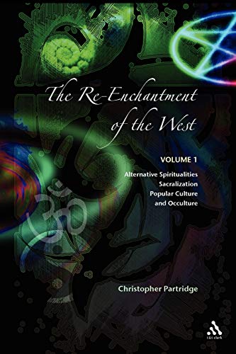 Beispielbild fr The Re-Enchantment of the West: Volume 1 Alternative Spiritualities, Sacralization, Popular Culture and Occulture zum Verkauf von BooksRun