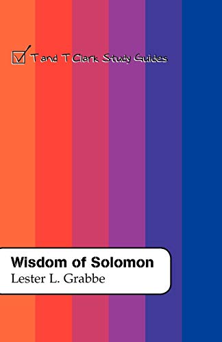 9780567084446: Wisdom of Solomon (T&T Clark Study Guides)