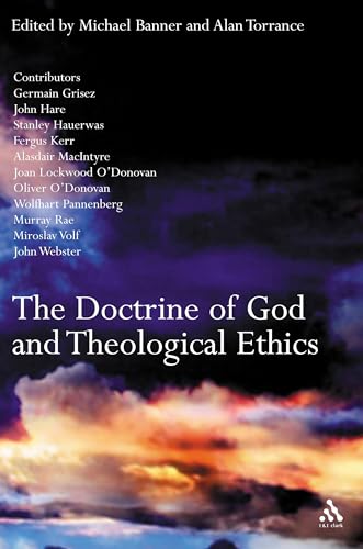 The Doctrine of God and Theological Ethics (9780567084514) by Banner, Michael; Torrance, Alan