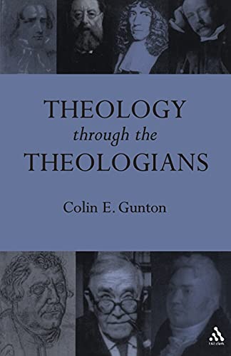 Beispielbild fr Theology Through the Theologians: Selected Essays 1972-1995 zum Verkauf von Half Price Books Inc.