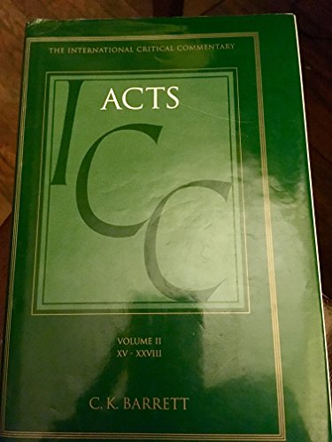 Stock image for Acts 15-28, A Critical and Exegetical Commentary on the Acts of the Apostles (International Critical Commentary), Volume 2 for sale by SecondSale