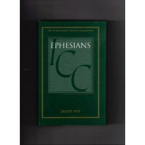 Ephesians (International Critical Commentary) - Best, Ernest