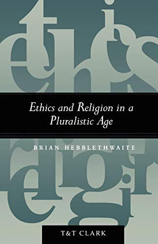 Stock image for Ethics and Religion in a Pluralistic Age for sale by Hay-on-Wye Booksellers