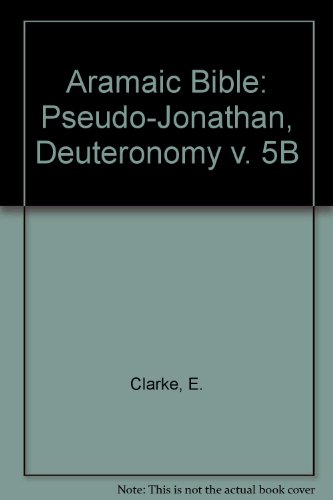 Beispielbild fr Targum Pseudo-Jonathan: Deuteronomy, translated with notes (The Aramaic Bible, Volume 5-B) zum Verkauf von CSG Onlinebuch GMBH