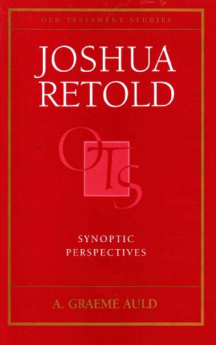 Beispielbild fr Joshua Retold: Synoptic Perspectives [Old Testament Studies] zum Verkauf von Windows Booksellers
