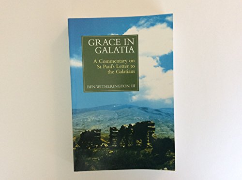 9780567086129: Grace in Galatia: Commentary on St.Paul's Letter to the Galatians