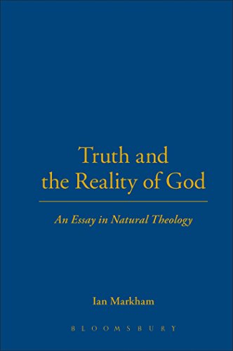 Stock image for Truth and the Reality of God : An Essay in Natural Theology for sale by Better World Books