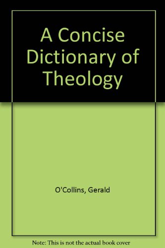 Imagen de archivo de A Concise Dictionary of Theology a la venta por BooksRun