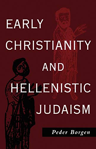 Stock image for Early Christianity and Hellenistic Judaism for sale by Chiron Media