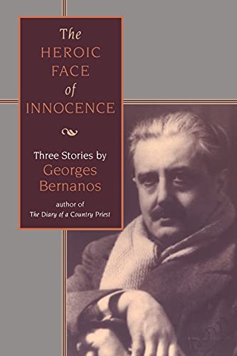 Stock image for The Heroic Face of Innocence: Three Selections (Ressourcement: Retrieval & Renewal in Catholic Thought) for sale by Ergodebooks