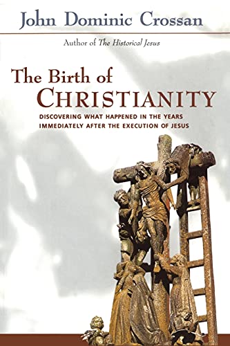 Beispielbild fr Birth of Christianity: Discovering What Happened in the Years Immediately After the Execution of Christ zum Verkauf von WorldofBooks