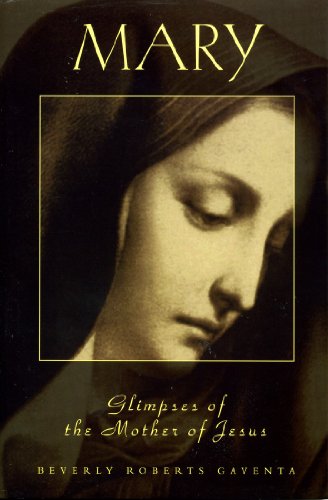 Beispielbild fr MARY glimpses of the Mother of Jesus zum Verkauf von GF Books, Inc.