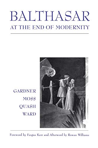 Beispielbild fr Balthasar at End of Modernity: Race zum Verkauf von Regent College Bookstore