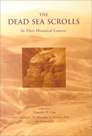 Stock image for The Dead Sea Scrolls in Their Historical Context for sale by Better World Books: West