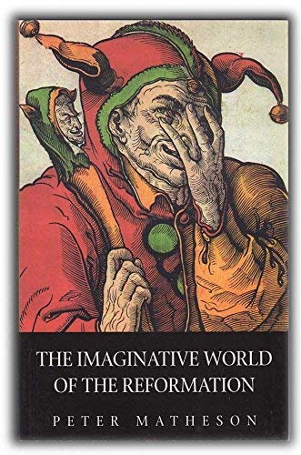 9780567087119: The Imaginative World of the Reformation