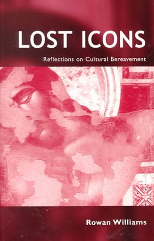 9780567087225: Lost Icons: Reflections on Cultural Bereavement