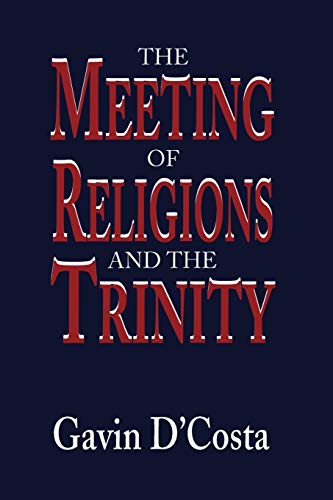 Imagen de archivo de The Meeting of Religions and the Trinity a la venta por Anybook.com