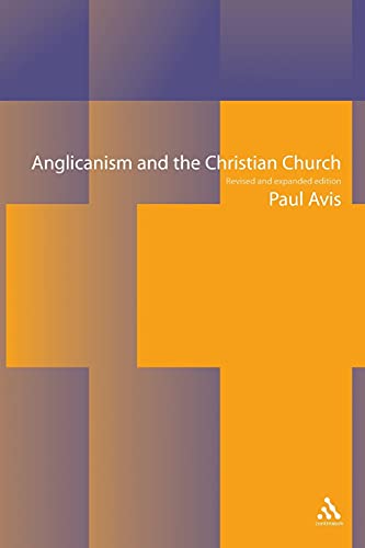 Beispielbild fr Anglicanism and the Christian Church: Theological Resources in Historical Perspective zum Verkauf von WorldofBooks