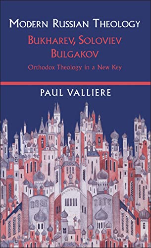 Modern Russian Theology: Ortholdox Theology In A New Key (9780567087553) by Valliere, Paul