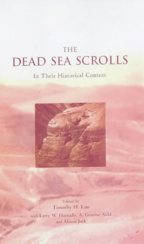 Beispielbild fr The Dead Sea Scrolls in Their Historical Context zum Verkauf von Regent College Bookstore