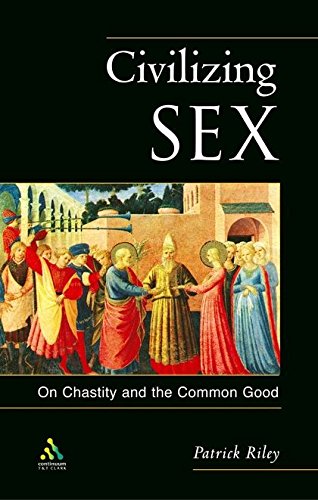 9780567087669: Civilizing Sex: On Chastity and the Common Good