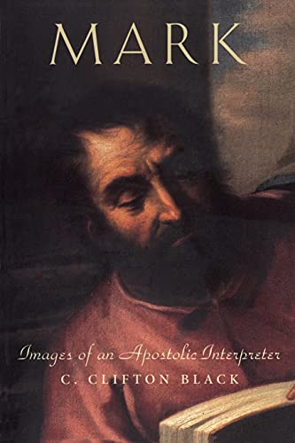 Beispielbild fr Mark: Images of an Apostolic Interpreter (Personalities of the New Testament S.) zum Verkauf von WorldofBooks