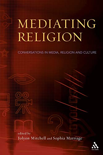 Beispielbild fr Mediating Religion: Studies In Media, Religion, And Culture zum Verkauf von WorldofBooks