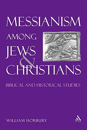 Stock image for Messianism Among Jews and Christians: Twelve Biblical and Historical Studies for sale by Windows Booksellers