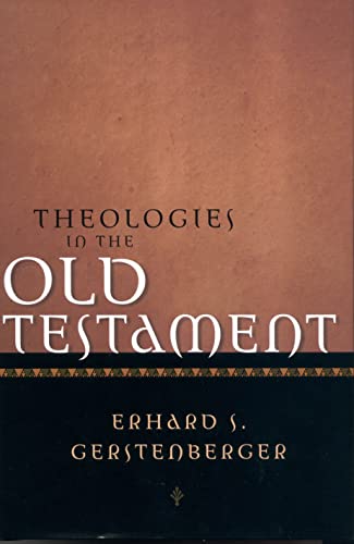 Stock image for Theologies in the Old Testament for sale by WorldofBooks