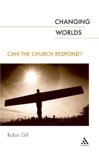 Imagen de archivo de Changing Worlds: Can the Church Respond? a la venta por WorldofBooks