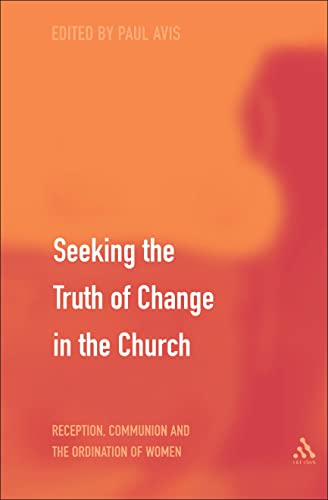Stock image for Seeking the Truth of Change in the Church (Hardcover) for sale by Grand Eagle Retail