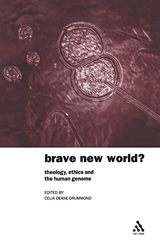 Beispielbild fr Brave New World: Theology, Ethics and the Human Genome (Bayou Press) (Bayou Press S.) zum Verkauf von Reuseabook