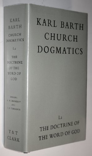 Imagen de archivo de The Doctrine of the Word of God (Church Dogmatics, vol. 1, pt. 2) a la venta por Ergodebooks