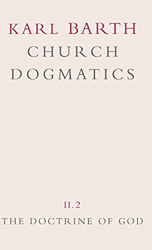 Beispielbild fr Church Dogmatics, Volume II: The Doctrine of God, Second Half-Volume zum Verkauf von Mount Angel Abbey Library