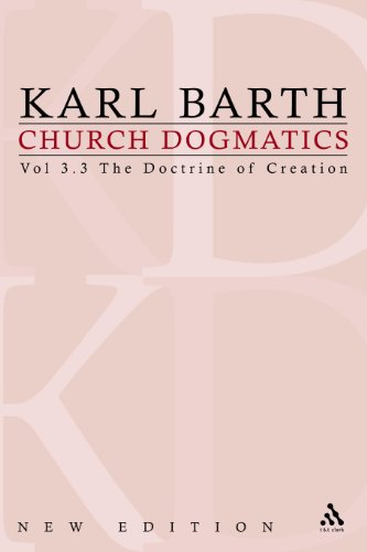 The Doctrine of Creation (Church Dogmatics, Vol. 3, Pt. 3)