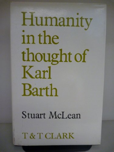 Beispielbild fr Humanity in the Thought of Karl Barth zum Verkauf von Books From California