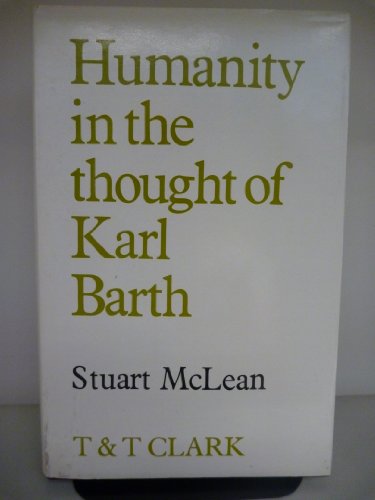 Stock image for Humanity in the Thought of Karl Barth for sale by ThriftBooks-Atlanta