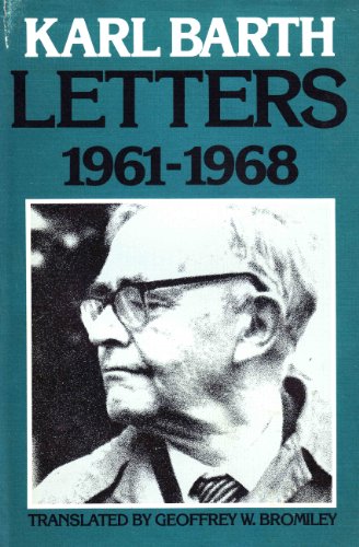 Stock image for Karl Barth : Letters, 1961-1968 for sale by Better World Books