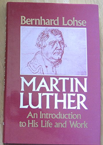 Imagen de archivo de Martin Luther: An Introduction to His Life and Work a la venta por WorldofBooks