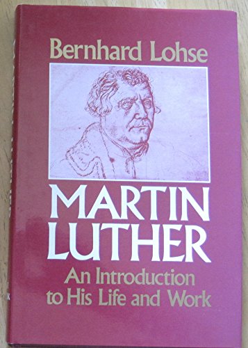 Stock image for Martin Luther: An Introduction to His Life and Work for sale by WorldofBooks
