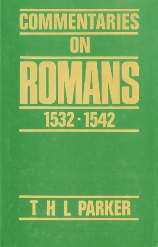 Beispielbild fr Commentaries on Romans 1532-1542 zum Verkauf von Better World Books