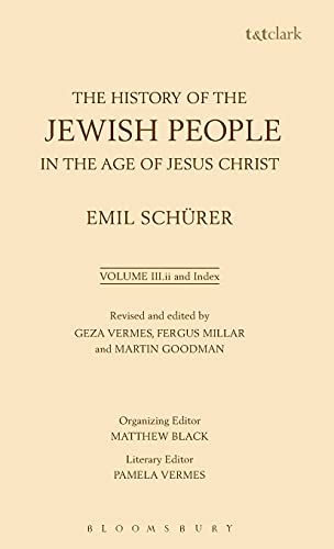 Beispielbild fr The History of the Jewish People in the Age of Jesus Christ: 175 B.C.-A.D. 135, (Volume III Part 2) zum Verkauf von ZBK Books
