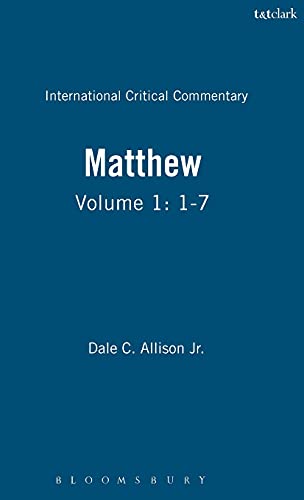 A Critical and Exegetical Commentary on the Gospel According to Saint Matthew: Vol 1 - Davies, W. D./ Allison, Dale C., Jr.