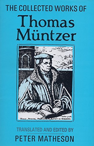 9780567094957: The Collected Works of Thomas Muntzer