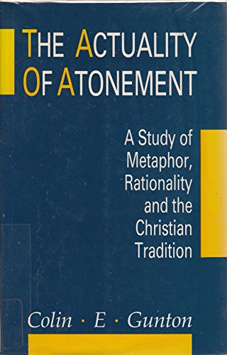 Beispielbild fr The Actuality of Atonement: A Study of Metaphor, Rationality and the Christian Tradition zum Verkauf von WorldofBooks